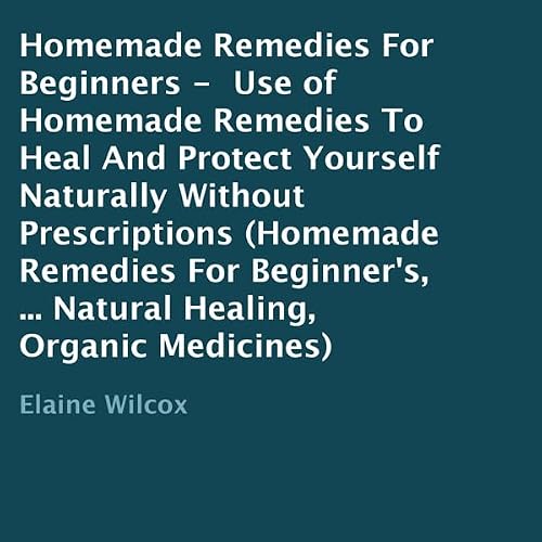 Cover of Homemade Remedies for Beginners