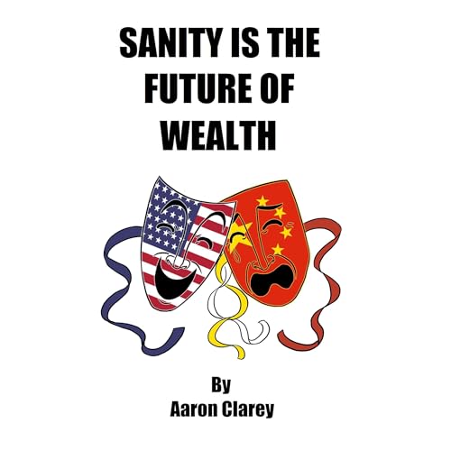 Cover of Sanity is the Future of Wealth