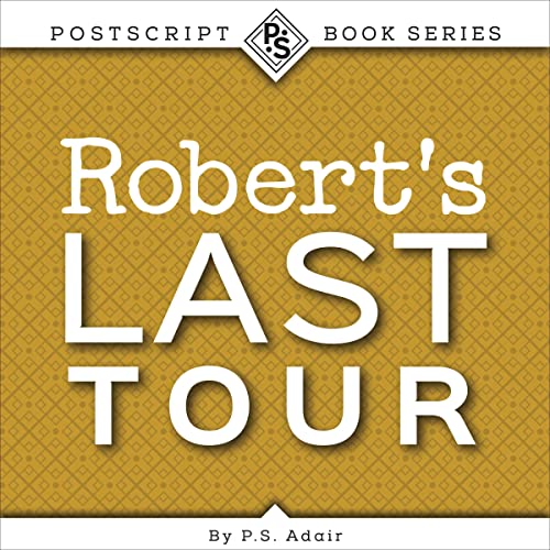 Cover of Robert's Last Tour