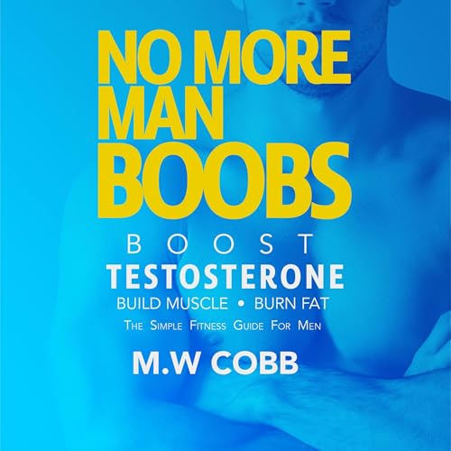 Cover of No More Man Boobs