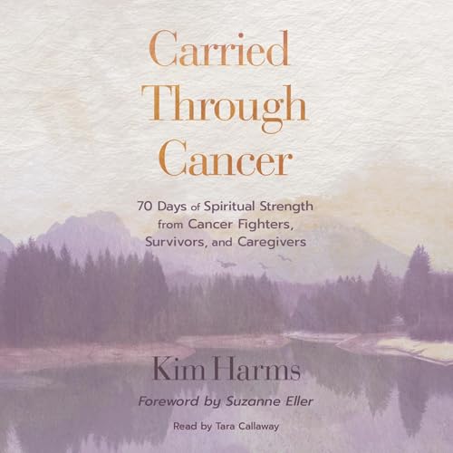 Cover of Carried Through Cancer