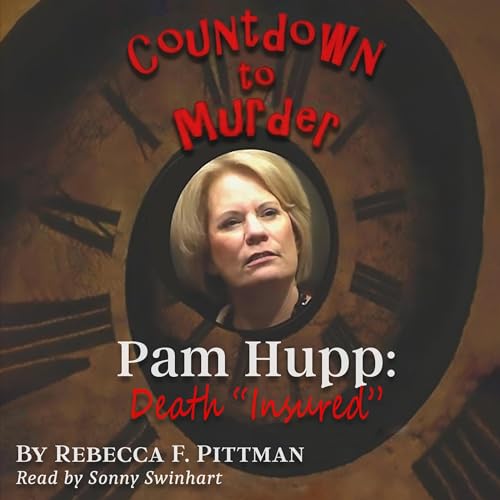Cover of Countdown to Murder: Pam Hupp