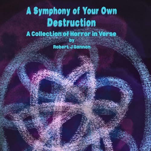 Cover of A Symphony of Your Own Destruction