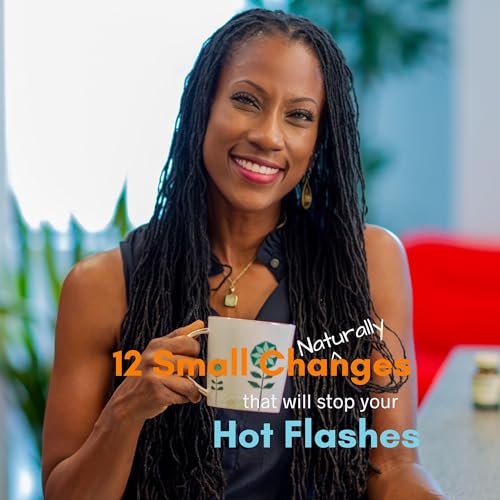 Cover of 12 Small Changes That Will Stop Your Hot Flashes