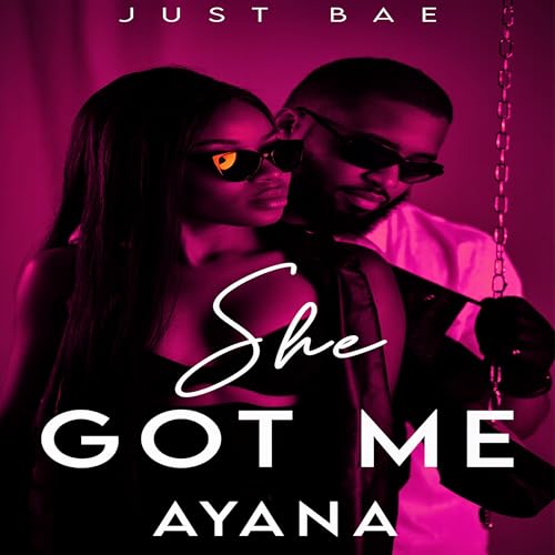 Cover of She Got Me (Ayana)