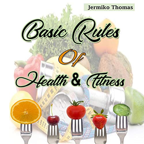 Cover of Basic Rules of Health & Fitness