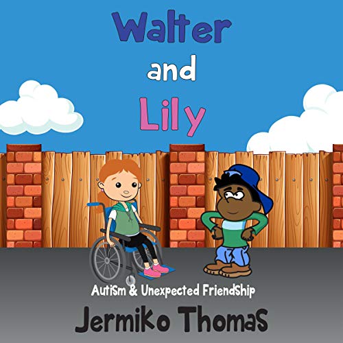 Cover of Walter and Lily: Autism & Unexpected Friendship