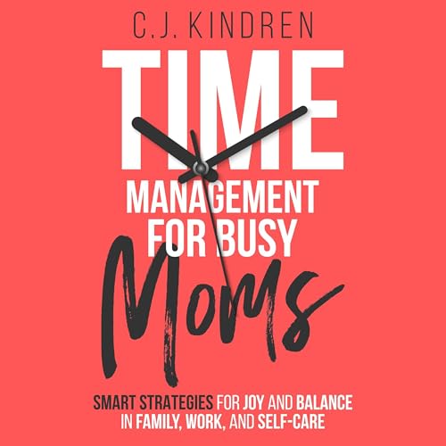 Cover of Time Management for Busy Moms