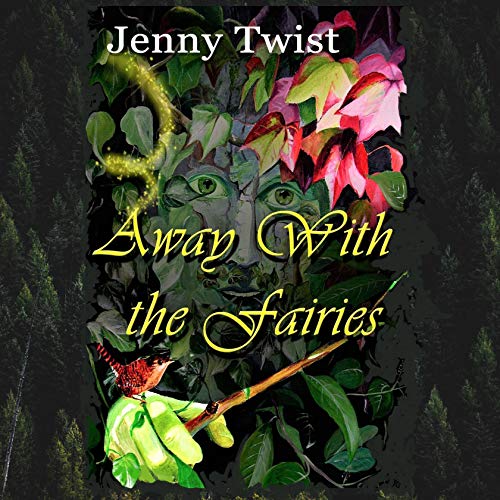Cover of Away with the Fairies