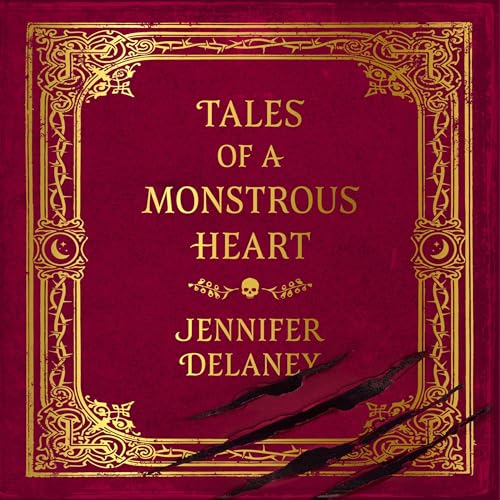 Cover of Tales of a Monstrous Heart