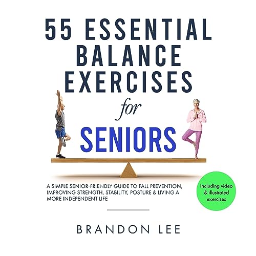 Cover of 55 Essential Balance Exercises for Seniors