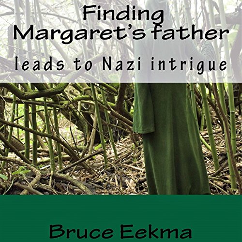 Cover of Finding Margaret's Father Leads to Nazi Intrigue