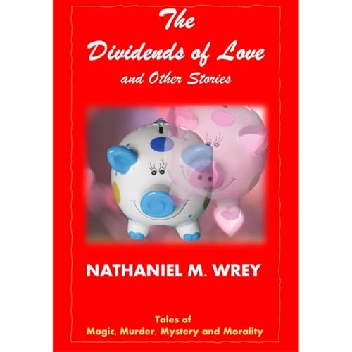 Cover of The Dividends of Love and Other Stories