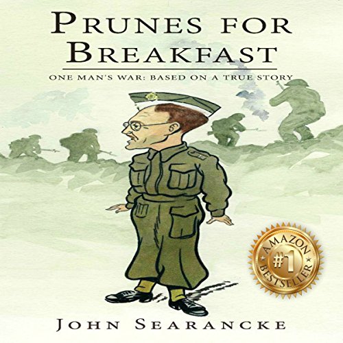 Cover of Prunes for Breakfast: One Man's War