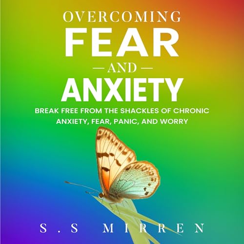 Cover of Overcoming Fear and Anxiety