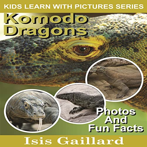 Cover of Komodo Dragons: Photos and Fun Facts for Kids