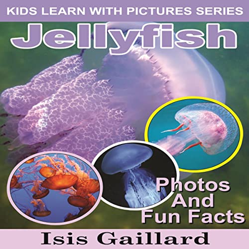 Cover of Jellyfish: Photos and Fun Facts for Kids