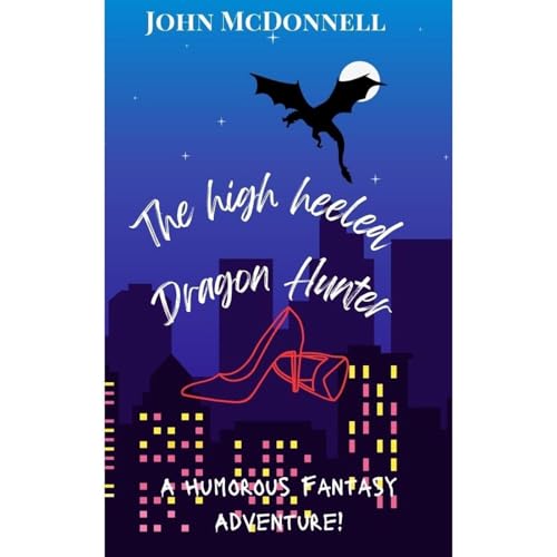 Cover of The High Heeled Dragon Hunter