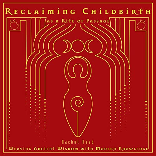 Cover of Reclaiming Childbirth as a Rite of Passage