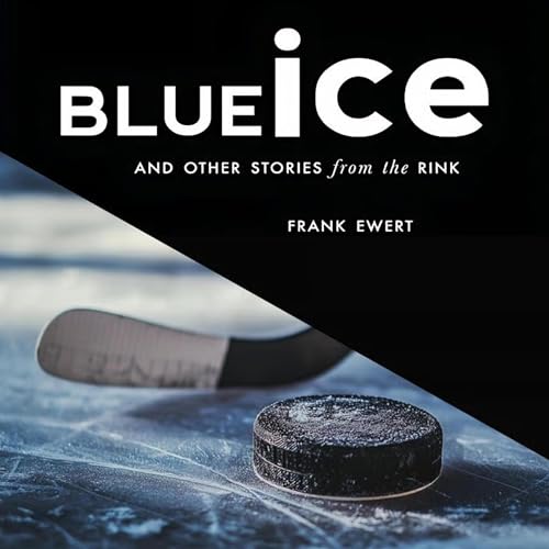 Cover of Blue Ice and Other Stories from the Rink
