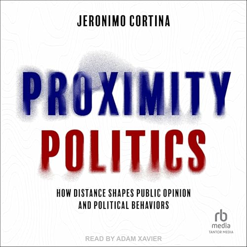 Cover of Proximity Politics