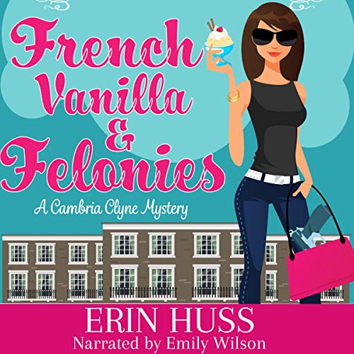 Cover of French Vanilla & Felonies
