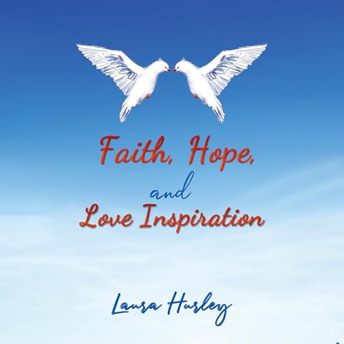 Cover of Faith, Hope, and Love Inspiration