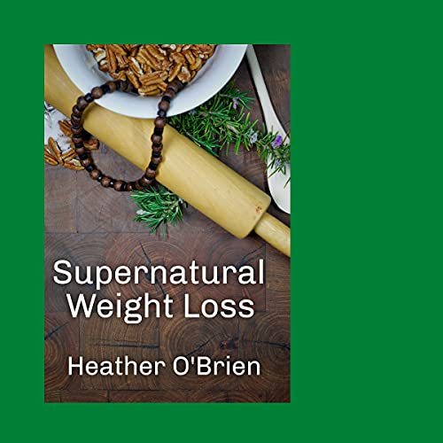 Cover of Supernatural Weight Loss