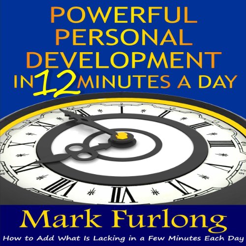 Cover of Powerful Personal Development in 12 Minutes a Day
