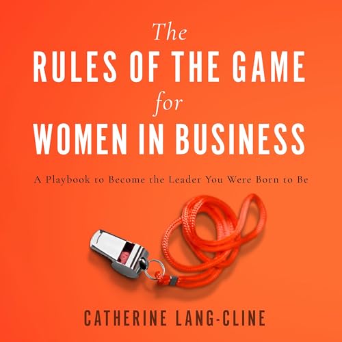 Cover of The Rules of the Game for Women in Business