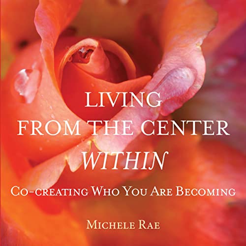 Cover of Living from the Center Within