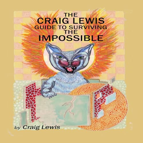Cover of The Craig Lewis Guide to Surviving the Impossible