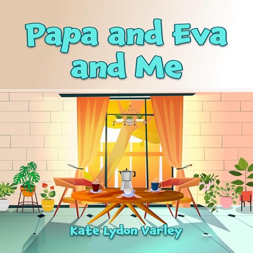 Cover of Papa and Eva and Me