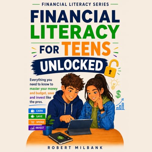 Cover of Financial Literacy for Teens Unlocked