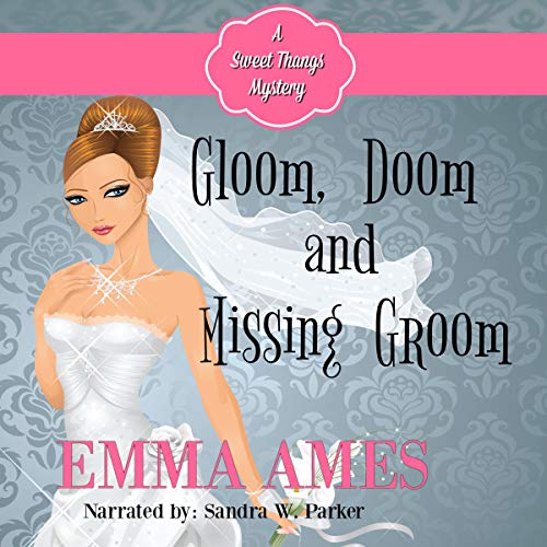 Cover of Gloom, Doom, and Missing Groom