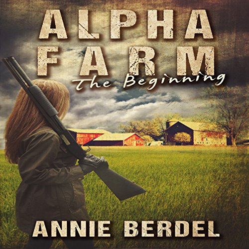 Cover of Alpha Farm: The Beginning
