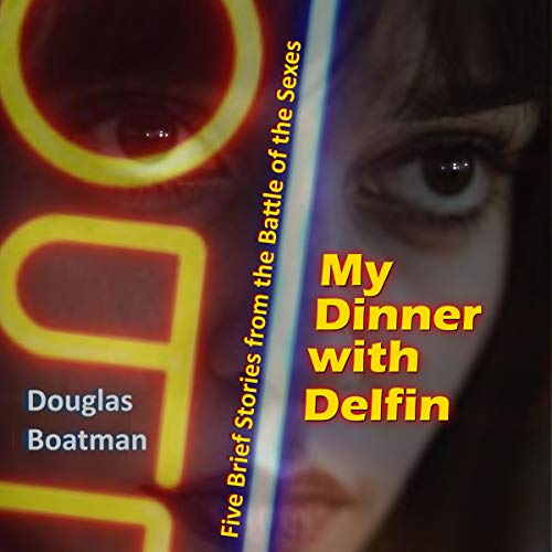 Cover of My Dinner with Delfin