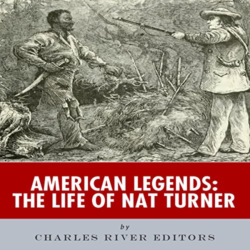 Cover of American Legends: The Life of Nat Turner
