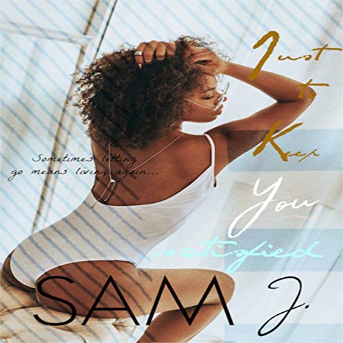 Cover of Just to Keep You Satisfied