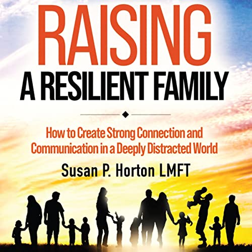 Cover of Raising a Resilient Family