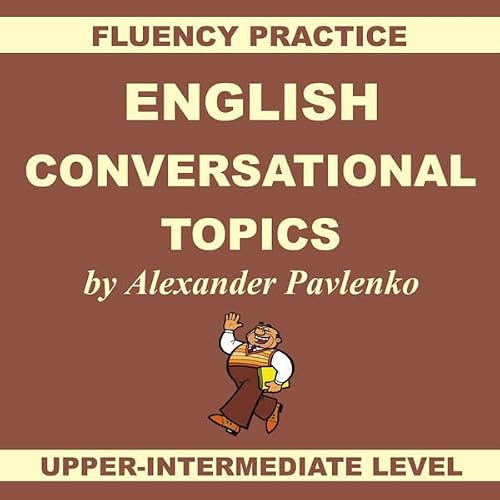 Cover of English, Conversational Topics, Upper-Intermediate