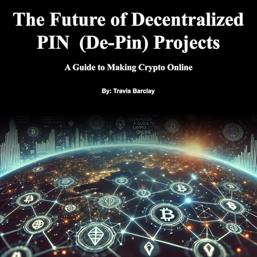 Cover of The Future of Decentralized PIN (De-Pin) Projects