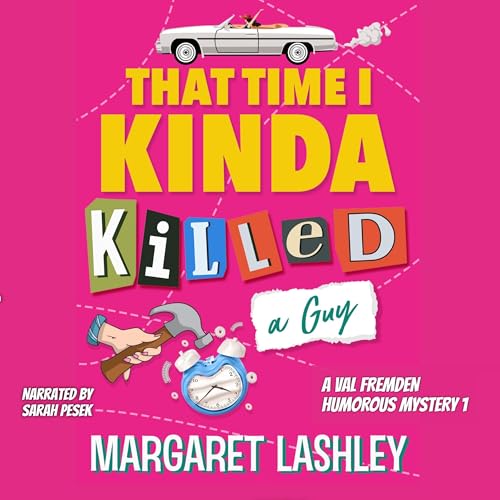 Cover of That Time I Kinda Killed a Guy