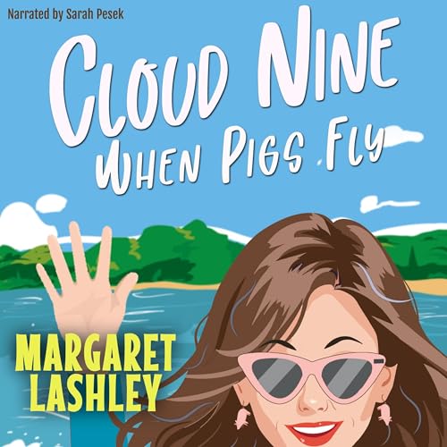 Cover of Cloud Nine: When Pigs Fly