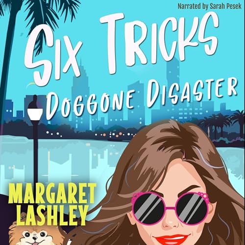 Cover of Six Tricks: Doggone Disaster