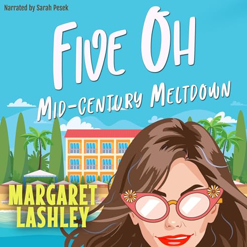 Cover of Five Oh: Mid-Century Meltdown