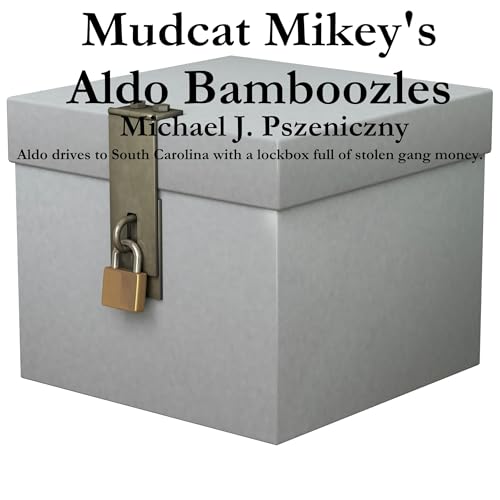Cover of Mudcat Mikey's Aldo Bamboozles