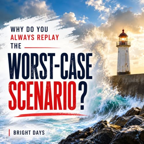Cover of Why Do You Always Replay the Worst-Case Scenario?