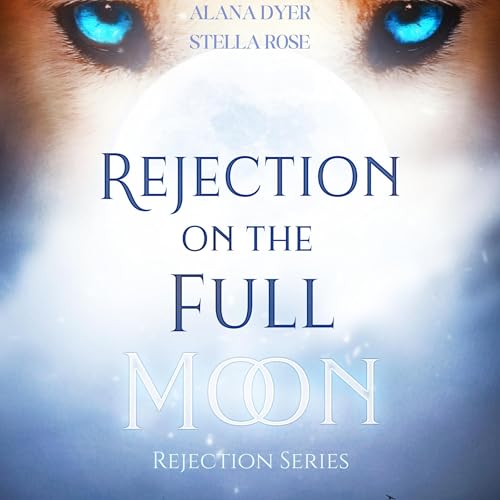 Cover of Rejection on the Full Moon