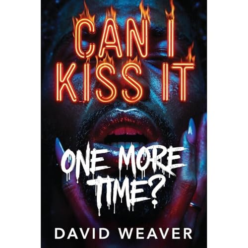 Cover of Can I Kiss It One More Time?